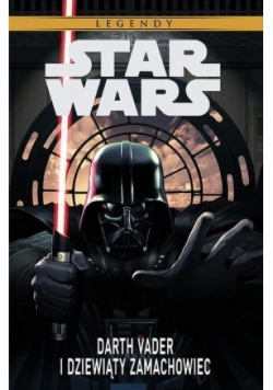 Darth Vader i dziewiąty zamachowiec
