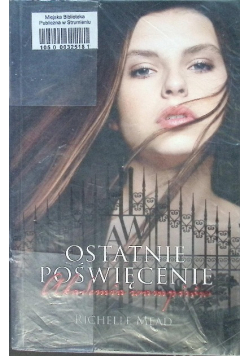 Akademia wampirów Ostatnie poświęcenie