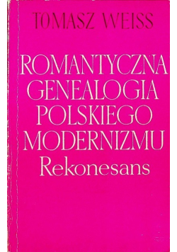 Romantyczna genealogia polskiego modernizmu