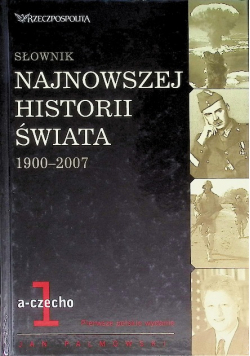 Słownik najnowszej historii świata 1900 - 2007 Tom 5