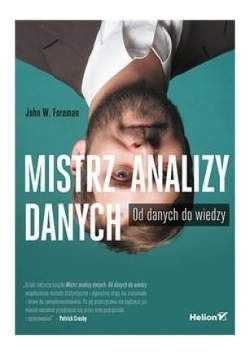 Mistrz analizy danych Od danych do wiedzy