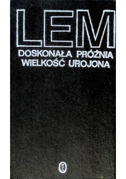Doskonała próżnia Wielkość urojona