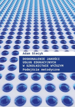doskonalenie jakości usług edukacyjnych w szkolnictwie wyższym Podejście metodyczne