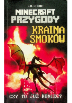Minecraft Przygody Tom 4. Kraina smoków. Czy to już koniec?