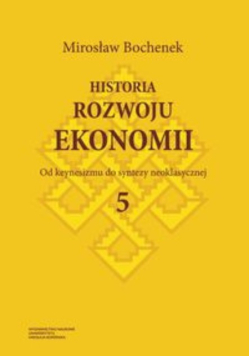 Historia rozwoju ekonomii Tom 5