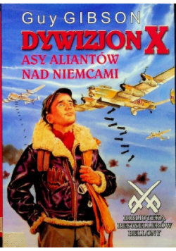 Dywizjon X Asy aliantów nad Niemcami