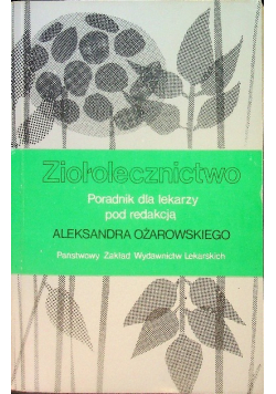 Ziołolecznictwo poradnik dla lekarzy