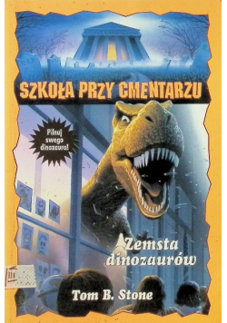 Szkoła przy cmentarzu Zemsta dinozaurów