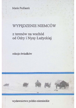 Wypędzenie Niemców z terenów na wschód od Odry i Nysy Łużyckiej