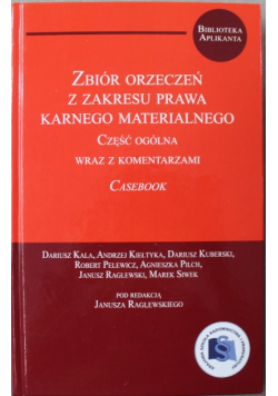 Zbiór orzeczeń z zakresu prawa karnego materiałowego