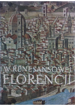 W renesansowej Florencji