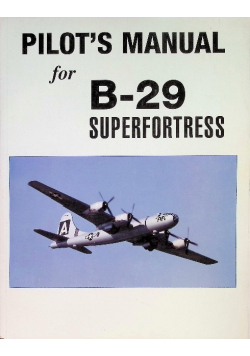 Pilot s manual for b 29 superfortress
