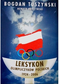 Leksykon olimpijczyków polskich 1924 - 2006