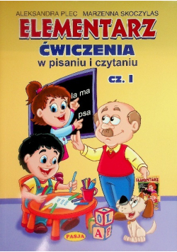 Elementarz Ćwiczenia w pisaniu i czytaniu Część 1