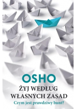 Żyj według własnych zasad