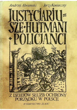 Justycjariusze hutmani policjanci