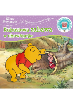 Opowiastki ze Stuwiekowego Lasu. Kubusiowa zabawa w chowanego