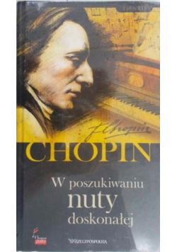 Chopin  W poszukiwaniu nuty doskonałej CD