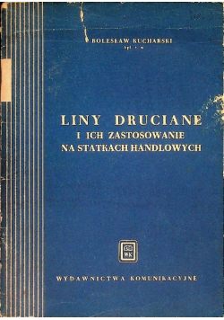 Liny druciane i ich zastosowanie na statkach handlowych