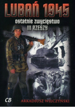 Lubań 1945 ostatnie zwycięstwo III Rzeszy