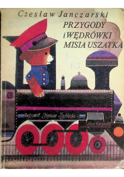 Przygody i wędrówki misia uszatka