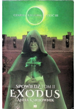 Czarna legenda Część III Spowiedź Tom 2 Exodus