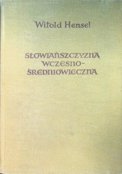 Słowiańszczyzna wczesnośredniowieczna