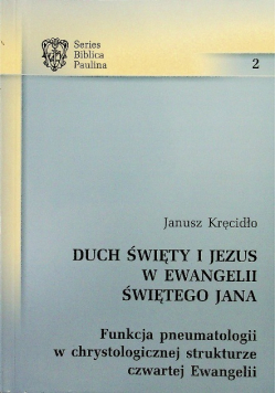 Duch Święty i Jezus w Ewangelii Świętego Jana
