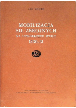 Mobilizacja sil zbrojnych na lewobrzeżu Wisły 1830-1831