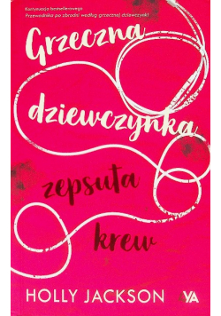 Grzeczna dziewczynka, zepsuta krew