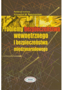 Problemy bezpieczeństwa wewnętrznego i międzynarodowego