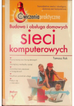 Budowa i obsługa domowych sieci komputerowych