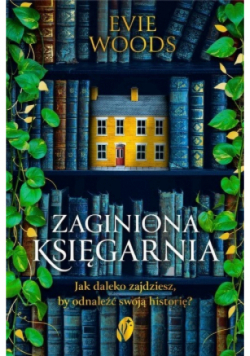 Zaginiona księgarnia Jak daleko zajdziesz, by odnaleźć swoją historie?