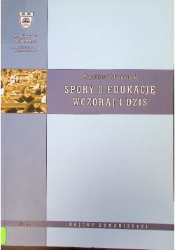 Spory o edukację wczoraj i dziś