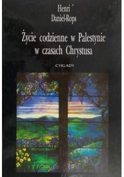 Życie codzienne w palestynie w czasach chrystusa