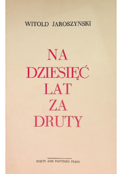 Na dziesięć lat za druty