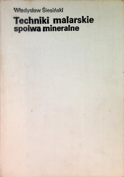 Techniki malarskie spoiwa mineralne