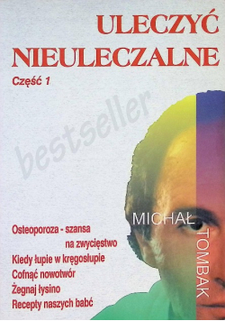 Uleczyć nieuleczalne Część 1