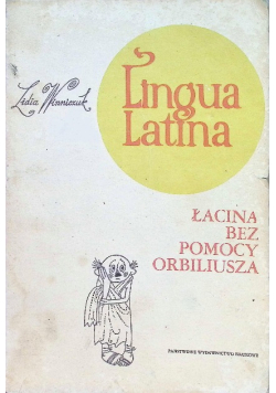 Lingua Latina  Łacina bez pomocy Orbiliusza