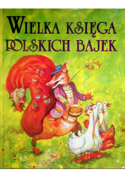 Wielka księga polskich bajek