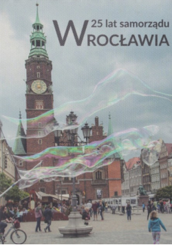 25 lat samorządu Wrocławia