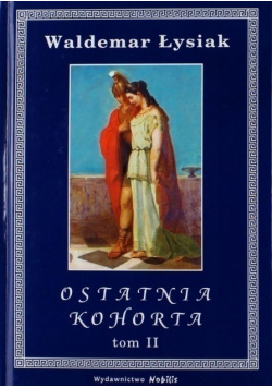 Ostatnia Kohorta Tom II