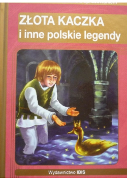 Złota kaczka i inne polskie legendy