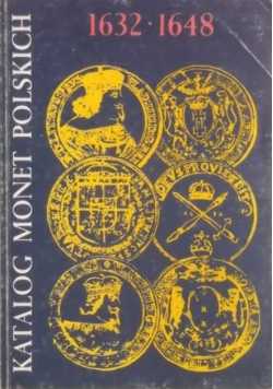 Katalog monet Polskich 1632 - 1648