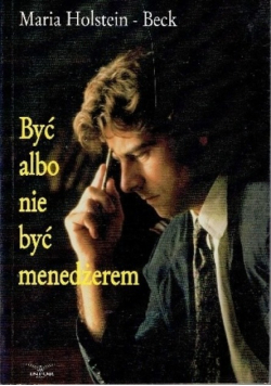Być albo nie być menedżerem