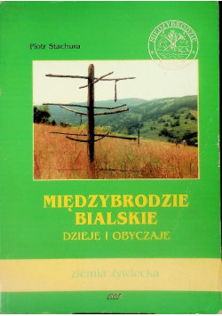Międzybrodzie Bialskie dzieje i obyczaje