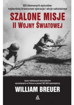 Szalone misje II wojny światowej