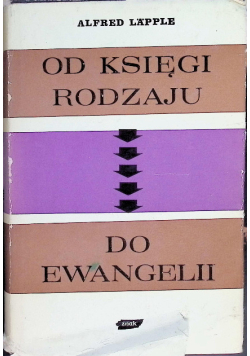 Od Księgi Rodzaju do Ewangelii