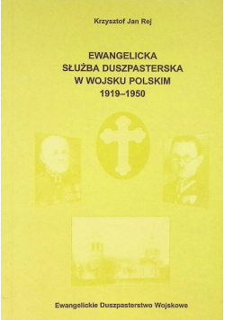 Ewangelicka służba duszpasterska w wojsku polskim 1919 - 1950