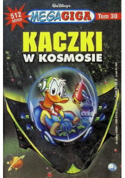 Mega Giga Tom 30 Kaczki w kosmosie